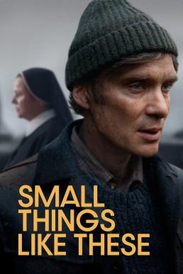 Small Things Like These (2024) บรรยายไทยแปล
