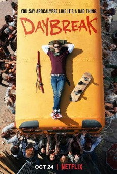 Daybreak Season 1 (2019) โลกถล่ม รัก (ไม่) ทลาย ซีซั่น 1
